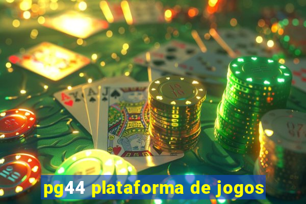 pg44 plataforma de jogos